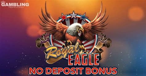 royal eagle sweepstakes casino|Royal Eagle Casino No Deposit Bonus Code .